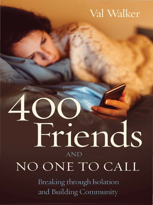 Title details for 400 Friends and No One to Call by Val Walker - Wait list